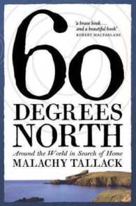 Sixty Degrees North : Around the World in Search of Home