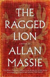 The Ragged Lion : A Novel