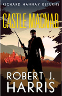 Castle Macnab : Richard Hannay Returns -- Hardback