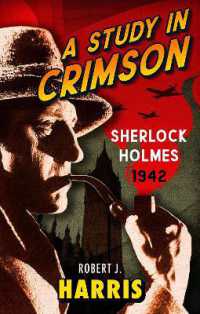 Study in Crimson : Sherlock Holmes: 1942 (Sherlock's War) -- Hardback