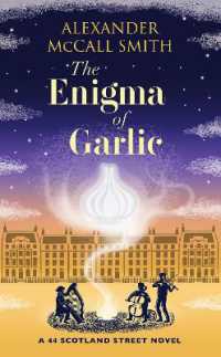 The Enigma of Garlic : A 44 Scotland Street Novel (44 Scotland Street)