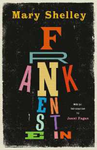 Frankenstein : New Edition of Mary Shelley's Gothic Masterpiece （New）