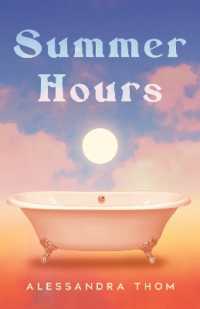 Summer Hours : A vivid story of youth, desire and obsession