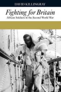 Fighting for Britain : African Soldiers in the Second World War