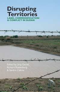 Disrupting Territories : Land, Commodification & Conflict in Sudan (Eastern Africa Series)