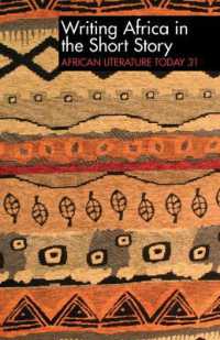 ALT 31 Writing Africa in the Short Story: African Literature Today (African Literature Today)