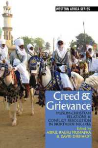 Creed & Grievance : Muslim-Christian Relations & Conflict Resolution in Northern Nigeria (Western Africa Series)