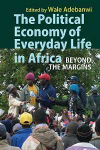 The Political Economy of Everyday Life in Africa : Beyond the Margins