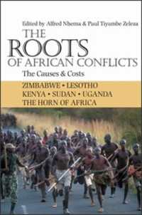 The Roots of African Conflicts : The Causes and Costs