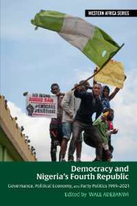 Democracy and Nigeria's Fourth Republic : Governance, Political Economy, and Party Politics 1999-2023 (Western Africa Series)