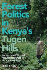 Forest Politics in Kenya's Tugen Hills : Conservation Beyond Natural Resources in the Katimok Forest (Future Rural Africa)
