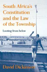 South Africa's Constitution and the Law of the Township : Looting from below (Law, Justice and Society in Africa)