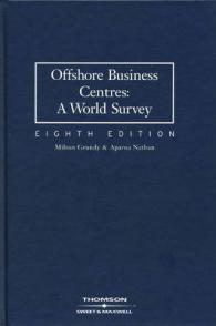 世界のオフショア・ビジネス・センター（第８版）<br>Offshore Business Centres : A World Survey -- Hardback （8 ed）