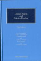 人権と刑事司法（第３版）<br>Human Rights and Criminal Justice （3RD）