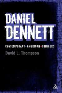 デネットの思想<br>Daniel Dennett (Continuum Contemporary American Thinkers)