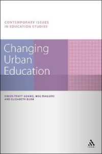 変化する都市教育<br>Changing Urban Education (Contemporary Issues in Education Studies)
