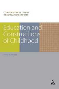 教育と児童期の構築<br>Education and Constructions of Childhood (Contemporary Issues in Education Studies)