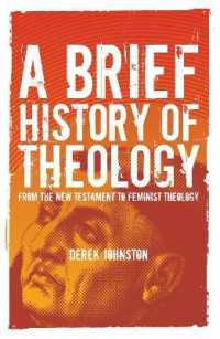 神学小史<br>A Brief History of Theology : From the New Testament to Feminist Theology