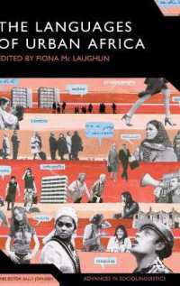 アフリカ都市部の言語<br>The Languages of Urban Africa (Advances in Sociolinguistics)