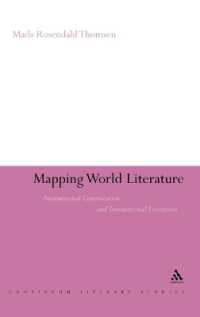 世界文学のマッピング<br>Mapping World Literature : International Canonization and Transnational Literatures (Continuum Literary Studies)