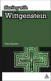 ウィトゲンシュタインから始めよう<br>Starting with Wittgenstein (Starting with...)