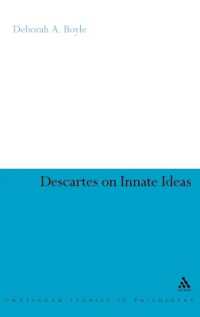 デカルトの生得観<br>Descartes on Innate Ideas (Continuum Studies in Philosophy)