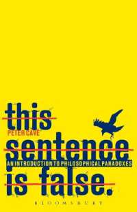 パラドクスの哲学入門<br>This Sentence is False : An Introduction to Philosophical Paradoxes