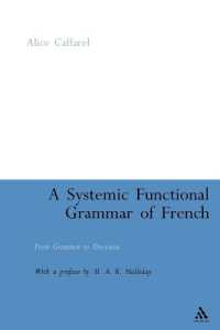 フランス語選択体系機能文法：文法から談話へ<br>A Systemic Functional Grammar of French : From Grammar to Discourse