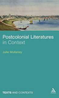 ポストコロニアル文学のコンテクスト<br>Postcolonial Literatures in Context (Texts and Contexts)