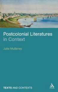 ポストコロニアル文学のコンテクスト<br>Postcolonial Literatures in Context (Texts and Contexts)