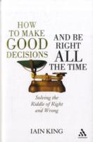 道徳的判断の方法<br>How to Make Good Decisions and Be Right All the Time : Solving the Riddle of Right and Wrong