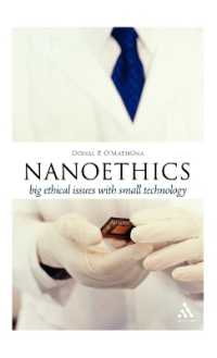 ナノ倫理学<br>Nanoethics : Big Ethical Issues with Small Technology (Think Now)