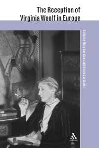 ヴァージニア・ウルフのヨーロッパにおける受容<br>The Reception of Virginia Woolf in Europe (The Reception of British and Irish Authors in Europe)