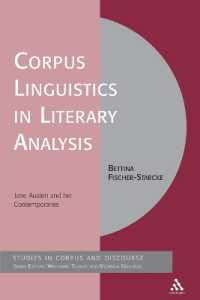 コーパス言語学と文学研究：オースティン作品の文体論<br>Corpus Linguistics in Literary Analysis : Jane Austen and her Contemporaries (Corpus and Discourse)
