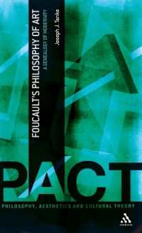 フーコーの芸術哲学：モダニティーの系譜学<br>Foucault's Philosophy of Art : A Genealogy of Modernity (Philosophy, Aesthetics and Cultural Theory)