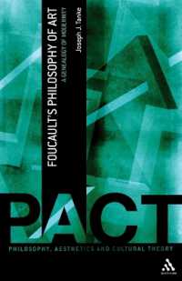 フーコーの芸術哲学：モダニティーの系譜学<br>Foucault's Philosophy of Art : A Genealogy of Modernity (Philosophy, Aesthetics and Cultural Theory)