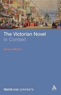 ヴィクトリア朝小説のコンテクスト<br>The Victorian Novel in Context (Texts and Contexts)