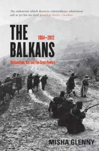 The Balkans, 1804-2012 : Nationalism, War and the Great Powers （2ND）