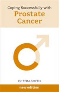 Coping with Prostate Cancer N/E - Early Diagnosis Saves Lives (Overcom
