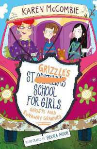 St Grizzle's School for Girls, Ghosts and Runaway Grannies (St Grizzle's)