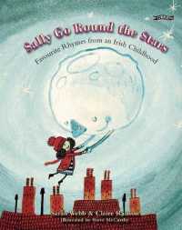 Sally Go Round the Stars : Favourite Rhymes from an Irish Childhood -- Hardback