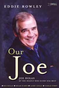 Our Joe : Joe Dolan by the People who Knew him Best