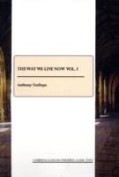The Way We Live Now vol. I