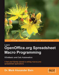 Learn OpenOffice.org Spreadsheet Macro Programming : Ooobasic and Calc Automation : a Fast and Friendly Tutorial to Writing Macros and Spreadsheet App
