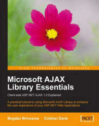 Microsoft AJAX Library Essentials: Client-side ASP.NET AJAX 1.0 Explained