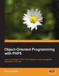 Object-Oriented Programming with PHP5 : Learn to Leverage Php5's Oop Features to Write Manageable Applications with Ease