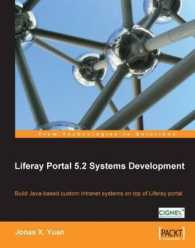 Liferay Portal 5.2 Systems Development : Build Java-based Custom Intranet Systems on Top of Liferay Portal