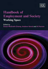 雇用と社会ハンドブック<br>Handbook of Employment and Society : Working Space (Research Handbooks in Business and Management series)