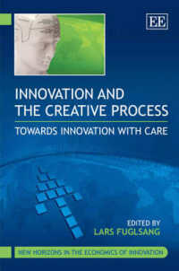 イノベーションと創造過程<br>Innovation and the Creative Process : Towards Innovation with Care (New Horizons in the Economics of Innovation series)