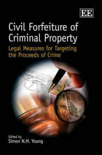 犯罪収益の没収<br>Civil Forfeiture of Criminal Property : Legal Measures for Targeting the Proceeds of Crime